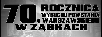 obraz-1 na stronie o tytule: 70. Rocznica Wybuchu Powstania Warszawskiego w Ząbkach